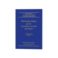 Worte des Lebens für die Gesundheit von Seele und Körper Worte des Lebens für die Gesundheit von Seele und Körper