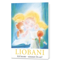 Liobani: Ich berate – nimmst Du an? Liobani: Ich berate – nimmst Du an?