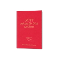 Gott möchte für Dich das Beste