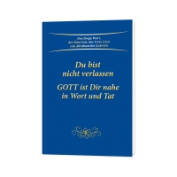 Du bist nicht verlassen Du bist nicht verlassen